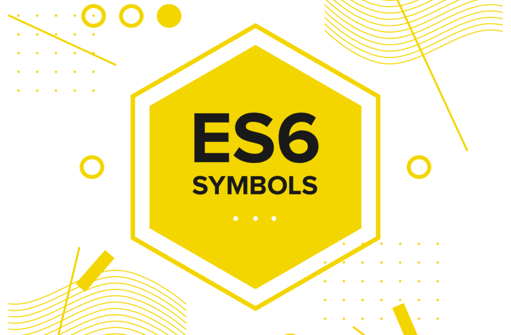 ES6 Symbols: Drumroll Please!