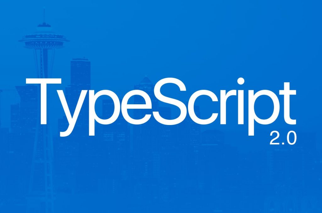 TypeScript 2.0 Awesomeness