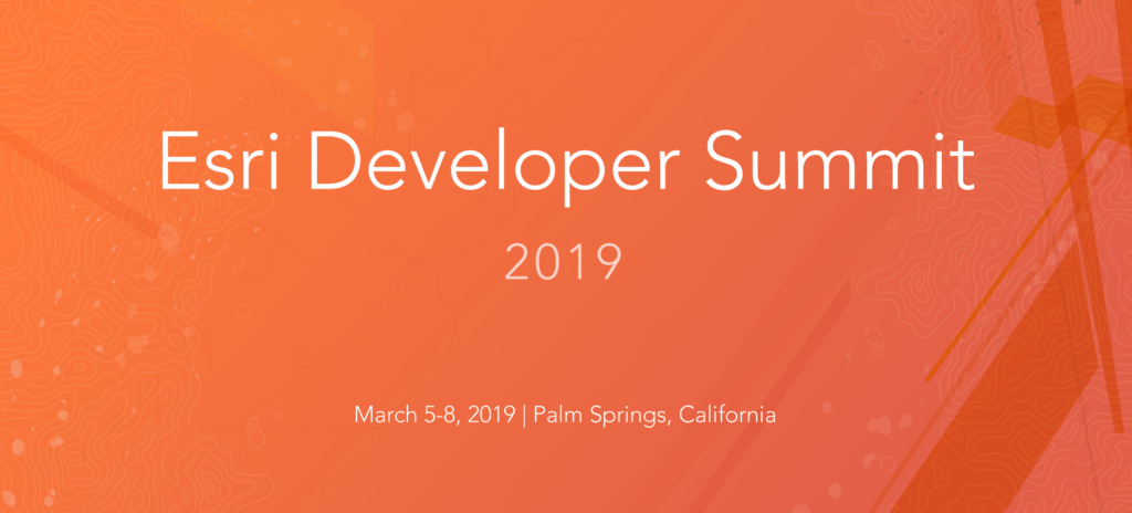 2019 Esri Developer Summit Recap