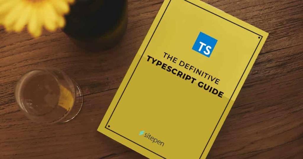 The Definitive TypeScript 4.4 Guide